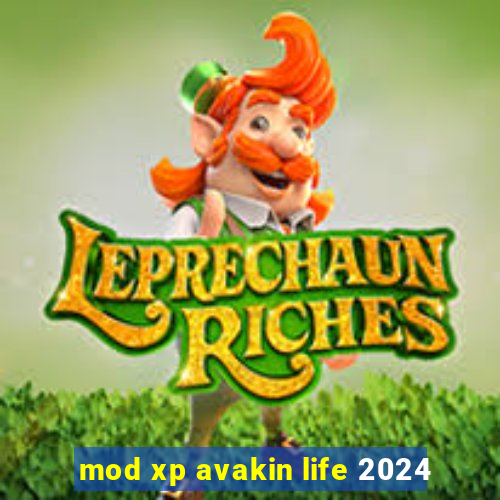 mod xp avakin life 2024